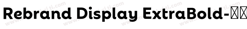 Rebrand Display ExtraBold字体转换